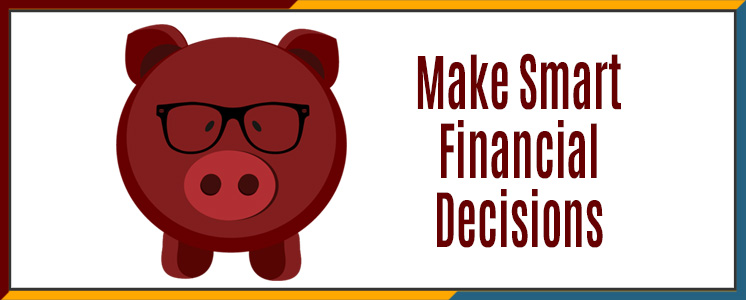 Make smart financial decisions